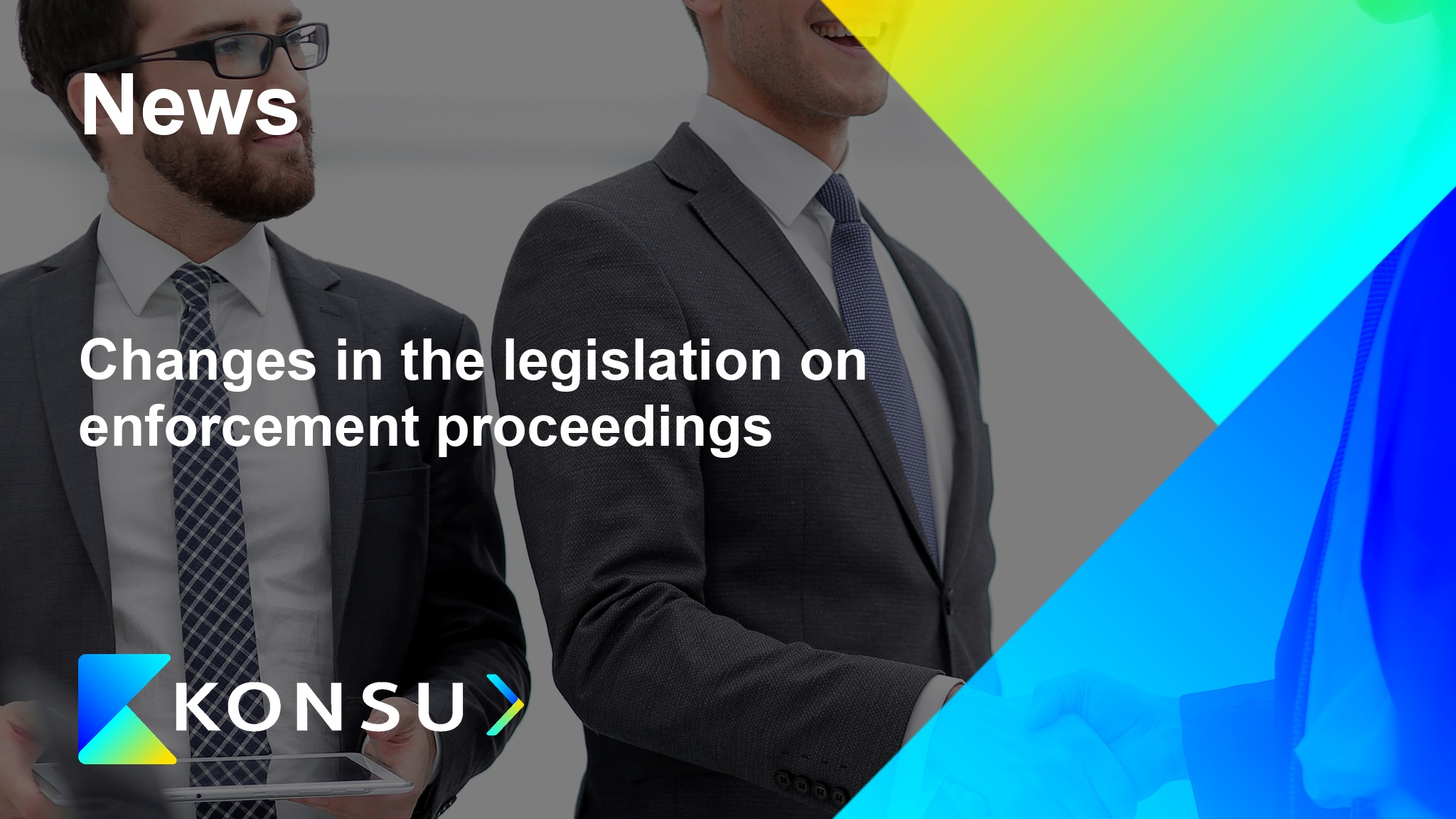 Changes the legislation enforcement proceedings en konsu outsour