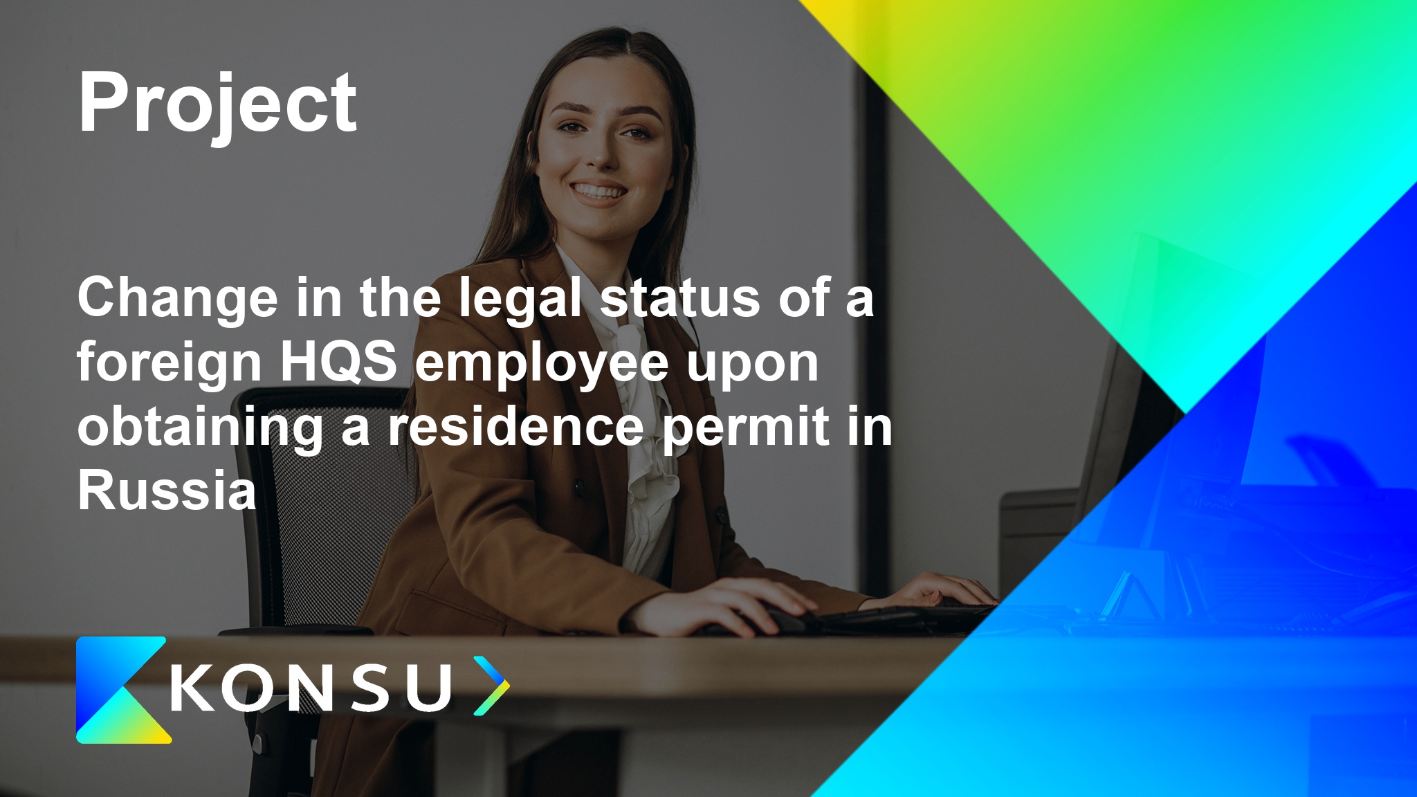 Change the legal status foreign hqs employee upon en konsu outso