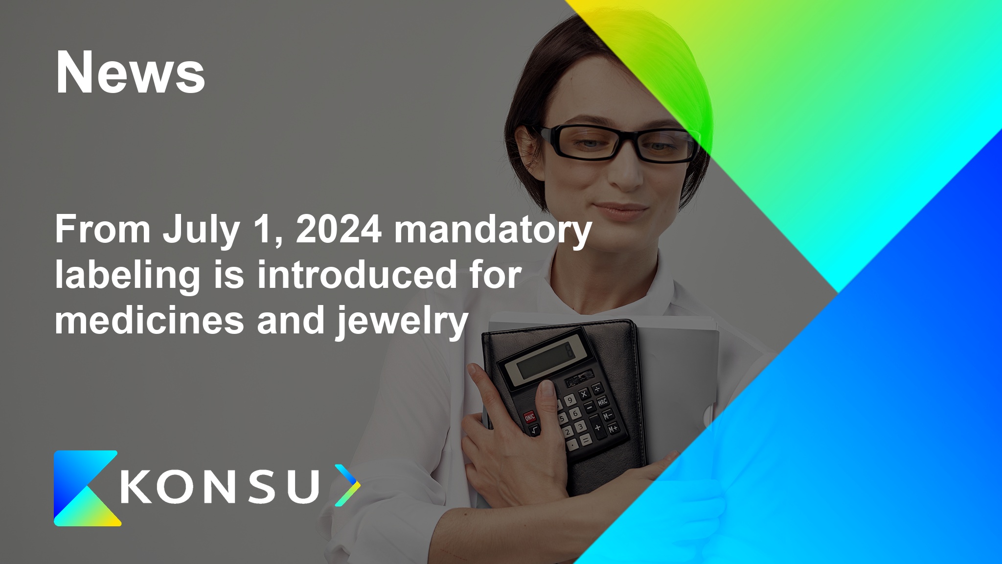 From july 2024 mandatory labeling introduced for en konsu outsou
